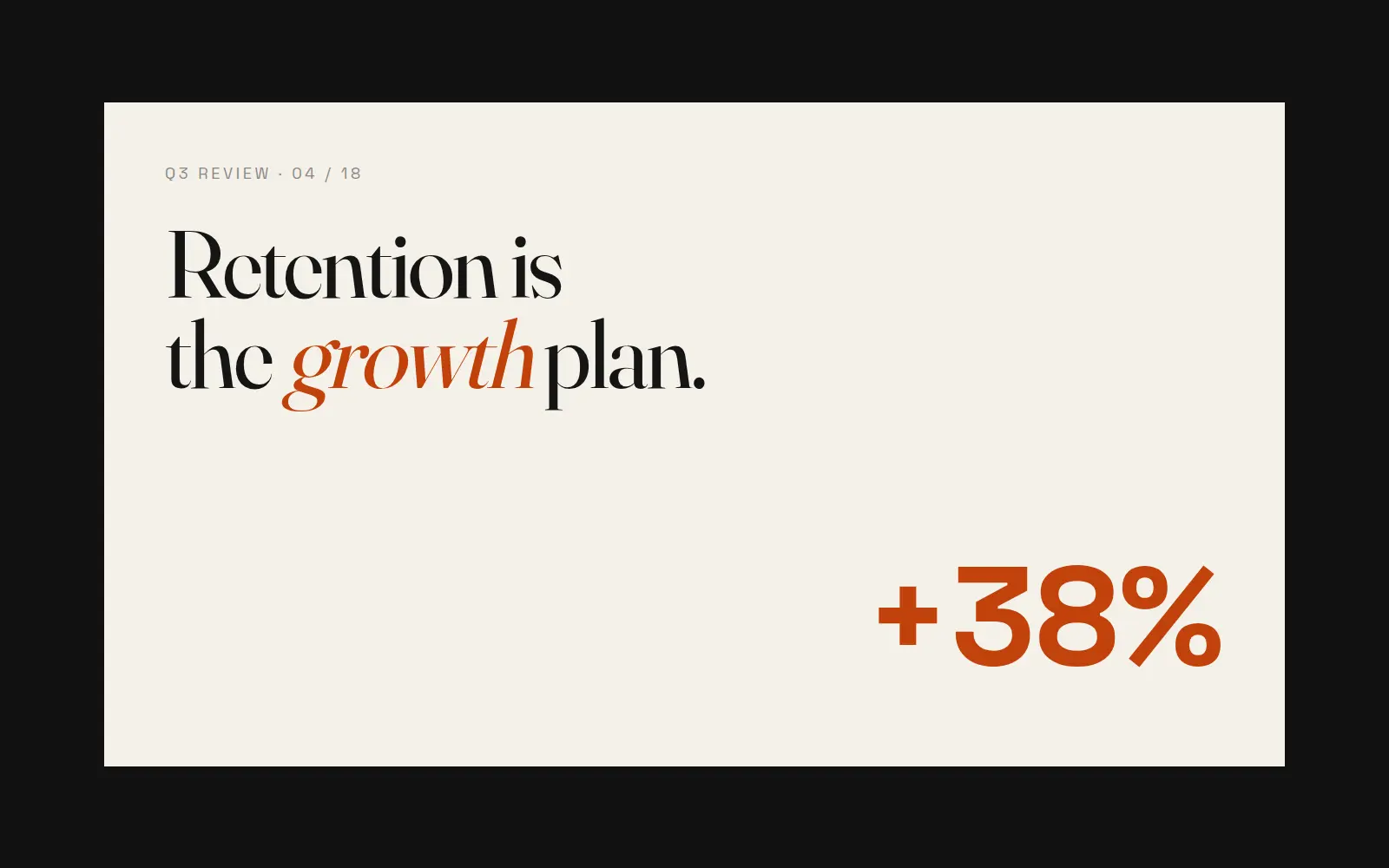 Retention is the growth plan